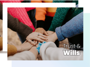 Trusts & Wills