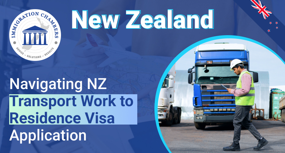 Navigating NZ Transport Work to Residence Visa Application