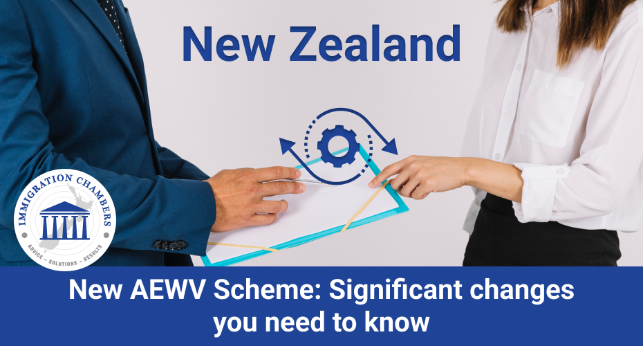 New AEWV Scheme: Significant changes you need to know
