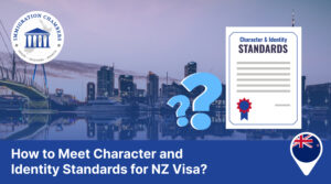 Meeting character and identity standards for NZ visa
