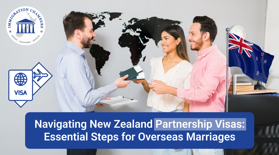 Navigating New Zealand Partnership Visas: Essential Steps for Overseas Marriages