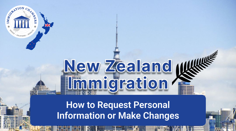 New Zealand Immigration How to Request Personal Information or Make