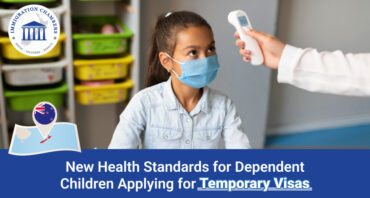 New Health Standards for Dependent Children Applying for Temporary Visas
