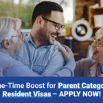 One-Time Boost for Parent Category Resident Visas – Apply Now