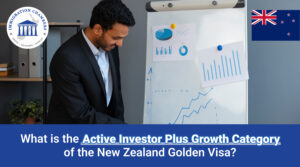 Active Investor Plus Growth Category of the New Zealand Golden visa