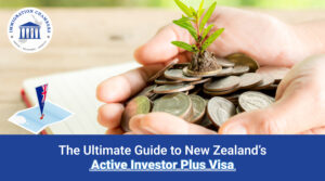 New Zealand’s Active Investor Plus Visa