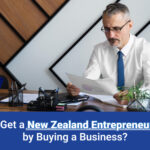 Can I Get a New Zealand Entrepreneur Visa by Buying a Business