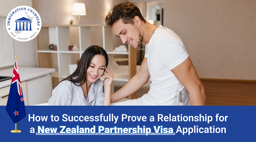 How to Successfully Prove a Relationship for an NZ Partnership Visa Application