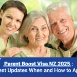 Parent Boost Visa NZ 2025 Latest Updates When and How to Apply