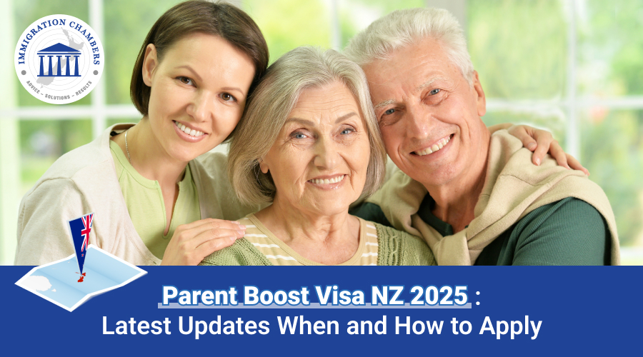 Parent Boost Visa NZ 2025: Latest Updates When and How to Apply