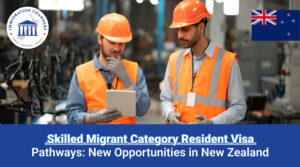 Skilled Migrant Category Resident Visa Pathways New Opportunities