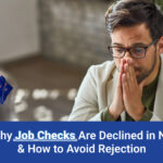 Why Job Checks Are Declined in NZ & How to Avoid Rejection