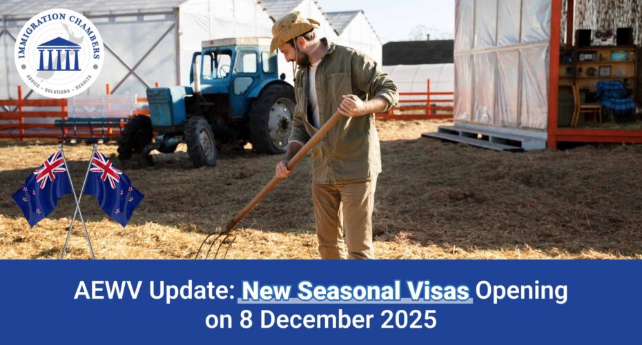 AEWV Update: New Seasonal Visas Opening on 8 December 2025