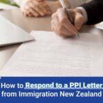 How to Respond to a PPI Letter from Immigration New Zealand