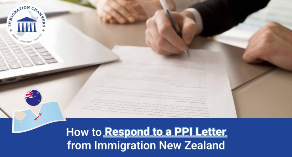 How to Respond to a PPI Letter from Immigration New Zealand