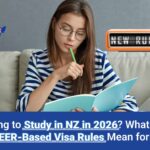 Planning to Study in New Zealand in 2026 New EER-Based Visa Rules