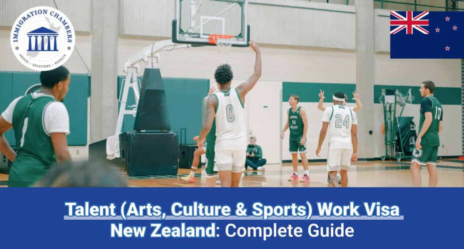Talent (Arts, Culture, Sports) Work Visa New Zealand: Complete Guide