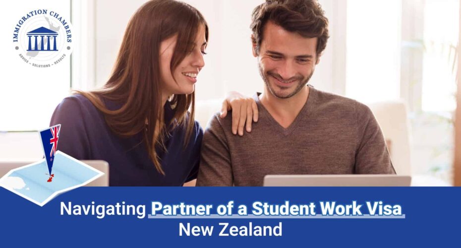 Navigating Partner of a Student Work Visa New Zealand