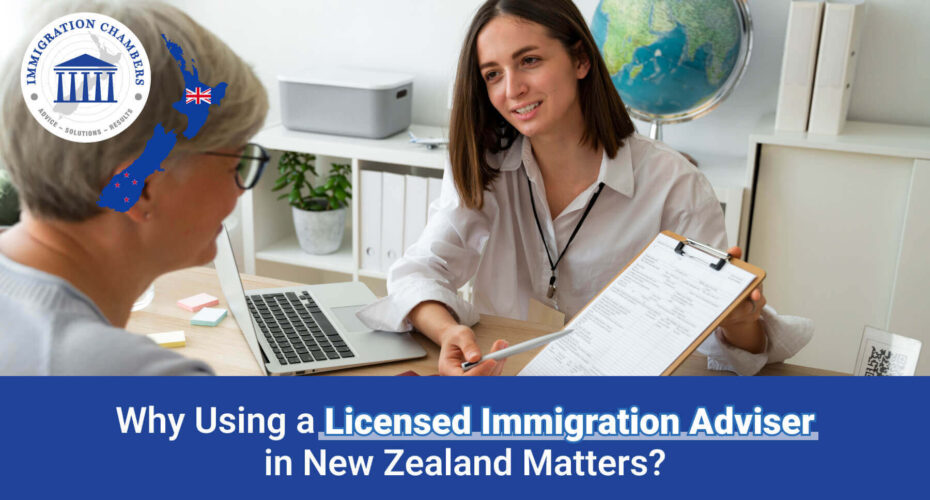 Why Using a Licensed Immigration Adviser in New Zealand Matters