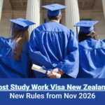 Post Study Work Visa New Zealand: New Rules from Nov 2026
